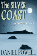 The Silver Coast and Other Stories
