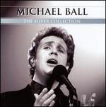 The Silver Collection - Michael Ball