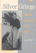 The Silver Gringo: William Spratling and Taxco