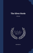 The Silver Horde