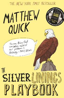 The Silver Linings Playbook - Quick, Matthew