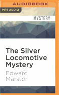 The Silver Locomotive Mystery