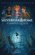 The Silver Oak Home: Campus Quest