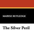 The Silver Peril