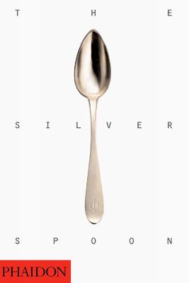 The Silver Spoon - Bazzurro, Francesca (Artist), and Lowe, Jason (Photographer)