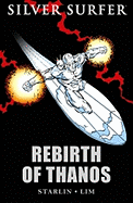 The Silver Surfer: Rebirth of Thanos