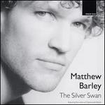 The Silver Swan - Matthew Barley (cello)