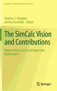 The SimCalc Vision and Contributions: Democratizing Access to Important Mathematics