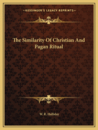 The Similarity Of Christian And Pagan Ritual