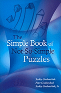 The Simple Book of Not-So-Simple Puzzles