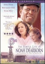 The Simple Life of Noah Dearborn