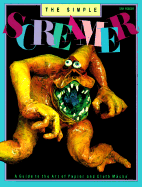 The Simple Screamer