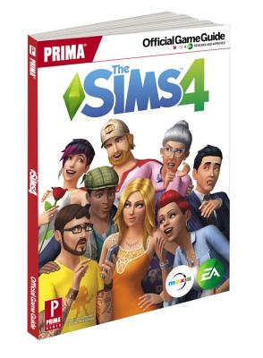 The Sims 4: Prima Official Game Guide - Prima Games, and Leigh, Michaela