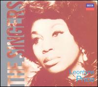 The Singers: Leontyne Price - Leontyne Price (soprano); L'Ensemble Vocal Tudor de Montr�al (choir, chorus)