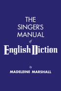 The Singer's Manual of English Diction
