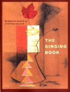 The Singing Book - Bunch, Meribeth, and Vaughn, Cynthia