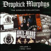 The Singles Collection, Vol. 1 - Dropkick Murphys