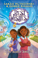 The Sister Switch (Best Wishes #2): Volume 2
