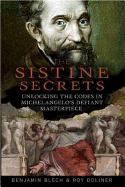 The Sistine Secrets: Michaelangelo's Hidden Messages