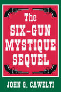 The Six-Gun Mystique Sequel
