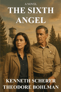The Sixth Angel: A Murder Mystery