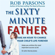 The Sixty Minute Father