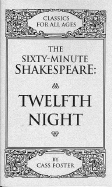 The Sixty-Minute Shakespeare--Twelfth Night