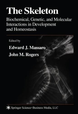 The Skeleton - Massaro, Edward J (Editor), and Rogers, John M (Editor)