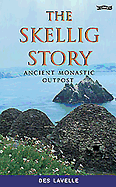 The Skellig Story: Ancient Monastic Outpost