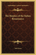 The Skeptics of the Italian Renaissance