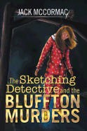 The Sketching Detective and the Bluffton Murders