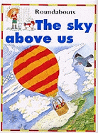 The Sky Above Us