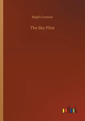 The Sky Pilot - Connor, Ralph