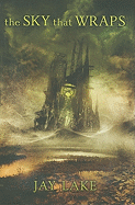 The Sky That Wraps: Collected Short Fiction
