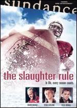 The Slaughter Rule - Alex Smith; Andrew J. Smith