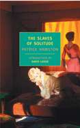 The slaves of solitude