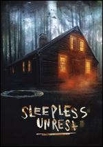 The Sleepless Unrest