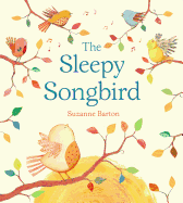 The Sleepy Songbird