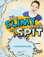 The Slimy Book of Spit