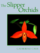 The Slipper Orchids