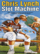 The Slot Machine - Lynch, Chris