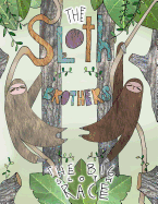 The Sloth Brothers: The Big Sloth Race