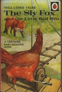 The Sly Fox and the Little Red Hen