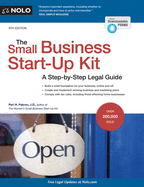 The Small Business Start-Up Kit: A Step-By-Step Legal Guide