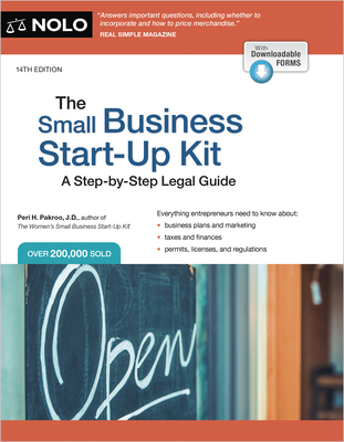 The Small Business Start-Up Kit: A Step-By-Step Legal Guide - Pakroo, Peri