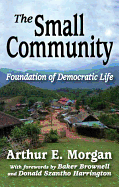 The Small Community: Foundation of Democratic Life