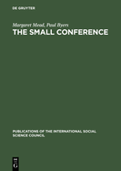 The small conference. An innovation in communication.