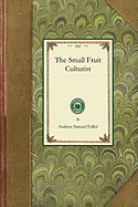 The Small Fruit Culturist