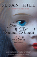The Small Hand and Dolly: Two Novels