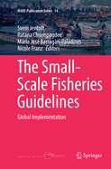 The Small-Scale Fisheries Guidelines: Global Implementation